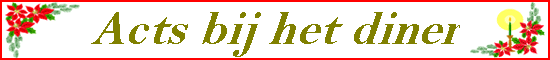 Acts bij het diner